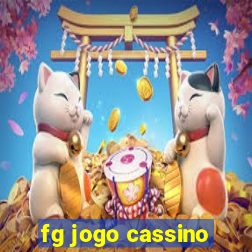 fg jogo cassino